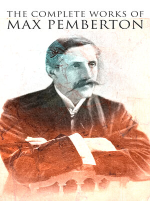 cover image of The Complete Works of Max Pemberton